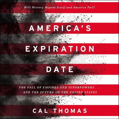 America's Expiration Date by Cal Thomas audiobook