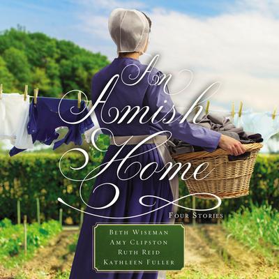 An Amish Home by Beth Wiseman audiobook