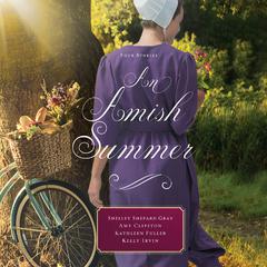 An Amish Summer by Shelley Shepard Gray audiobook