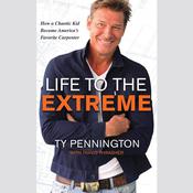 Life to the Extreme by  Ty Pennington audiobook
