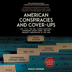 American Conspiracies and Cover-ups by Douglas Cirignano audiobook