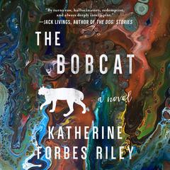 The Bobcat by Katherine Forbes Riley audiobook