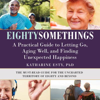 Eightysomethings by Katharine Esty audiobook