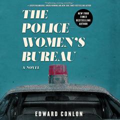 The Policewoman's Bureau by Edward Conlon audiobook