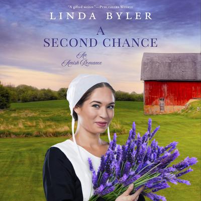 A Second Chance by Linda Byler audiobook