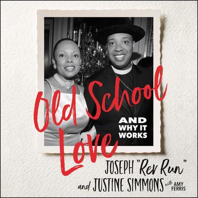 Old School Love by Joseph “Rev Run” Simmons audiobook