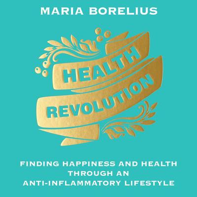 Health Revolution by Maria Borelius audiobook