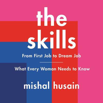 The Skills by Mishal Husain audiobook
