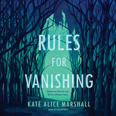 Rules for Vanishing by Kate Alice Marshall audiobook
