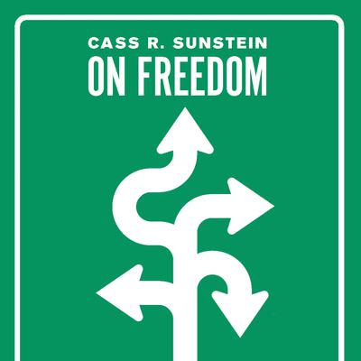 On Freedom by Cass R. Sunstein audiobook