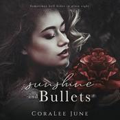 Sunshine and Bullets by  Coralee June audiobook