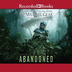 Abandoned by W. Michael Gear audiobook