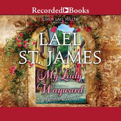 My Lady Wayward by Lael St. James audiobook