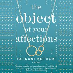 The Object of Your Affections by Falguni Kothari audiobook