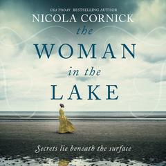 The Woman in the Lake by Nicola Cornick audiobook