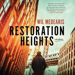 Restoration Heights by Wil Medearis audiobook
