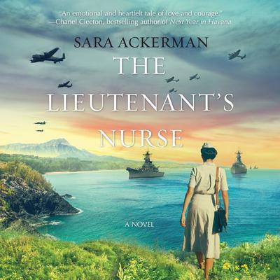 The Lieutenant's Nurse by Sara Ackerman audiobook