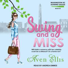 Swing and a Miss by Aven Ellis audiobook