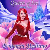 Queen of Ice by  Benjamin Medrano audiobook