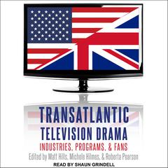 Transatlantic Television Drama by Matt Hills audiobook
