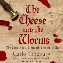 The Cheese and the Worms by Carlo Ginzburg audiobook