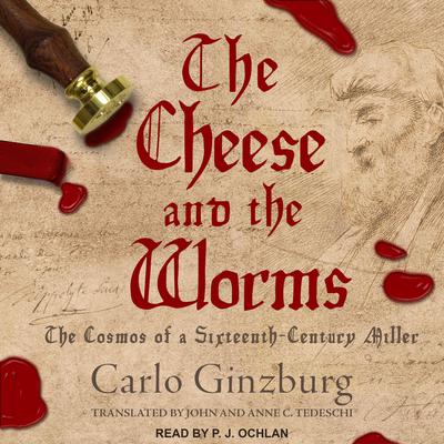 The Cheese and the Worms by Carlo Ginzburg audiobook