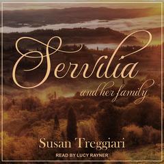 Servilia and her Family by Susan Treggiari audiobook