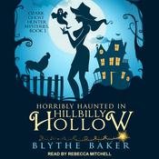 Horribly Haunted in Hillbilly Hollow by  Blythe Baker audiobook