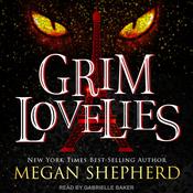 Grim Lovelies by  Megan Shepherd audiobook