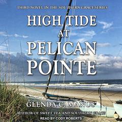 High Tide At Pelican Pointe by Glenda C. Manus audiobook