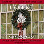 Lighting The Way by  Glenda C. Manus audiobook