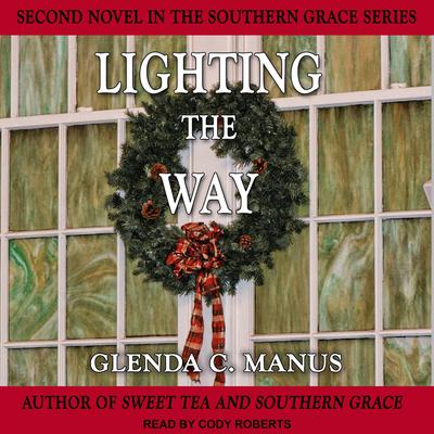 Lighting The Way by Glenda C. Manus audiobook