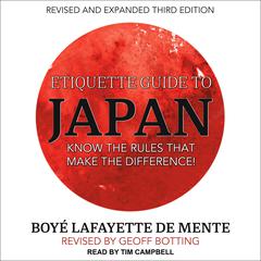 Etiquette Guide to Japan by Boye Lafayette De Mente audiobook