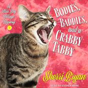 Bodies, Baddies, and a Crabby Tabby by  Sherri Bryan audiobook