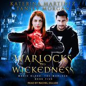 Warlocks and Wickedness by  Katerina Martinez audiobook