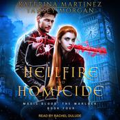 Hellfire and Homicide by  Tansey Morgan audiobook