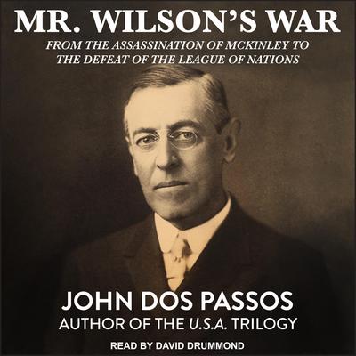 Mr. Wilson's War by John Dos Passos audiobook