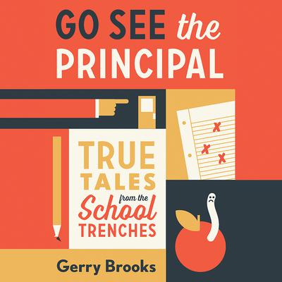 Go See the Principal by Gerry Brooks audiobook