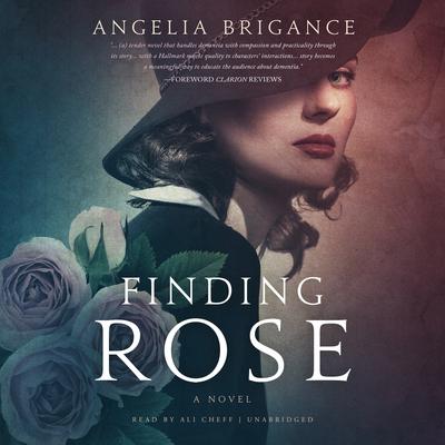 Finding Rose by Angelia Brigance audiobook