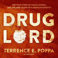 Drug Lord by Terrence E. Poppa audiobook