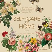 Self-Care for Moms by  Sara Robinson audiobook