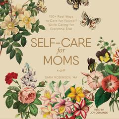 Self-Care for Moms by Sara Robinson audiobook