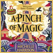 A Pinch of Magic by  Michelle Harrison audiobook