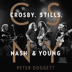 CSNY by Peter Doggett audiobook
