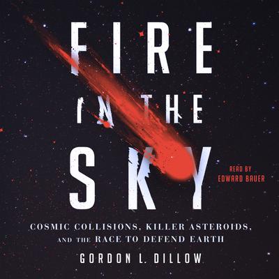 Fire in the Sky by Gordon Dillow audiobook
