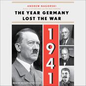 1941: The Year Germany Lost the War by  Andrew Nagorski audiobook