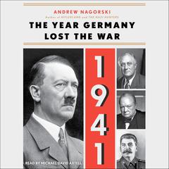 1941: The Year Germany Lost the War by Andrew Nagorski audiobook