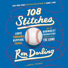 108 Stitches by Ron Darling audiobook