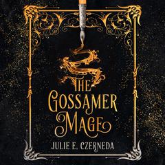 The Gossamer Mage by Julie E. Czerneda audiobook