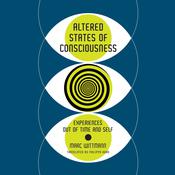 Altered States of Consciousness by  Marc Wittmann audiobook